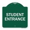 Signmission Designer Series Sign-Student Entrance, Green & White Aluminum Sign, 18" H, GW-1818-22830 A-DES-GW-1818-22830 - alternate 1